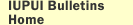 Return to IUPUI Bulletins Home